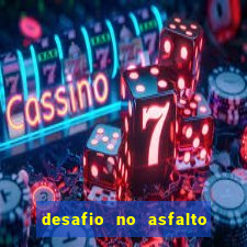 desafio no asfalto filme completo dublado